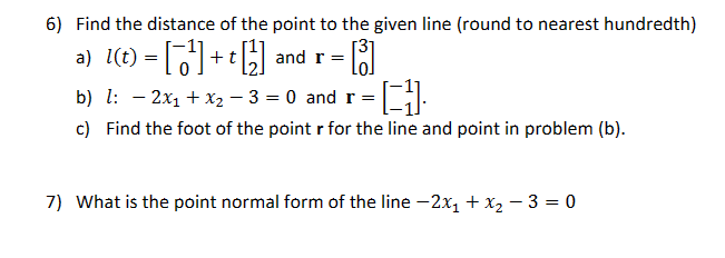 Solved 6) Find the distance of the point to the given line | Chegg.com