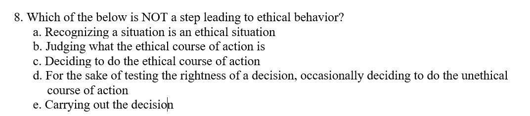 Solved 8. Which of the below is NOT a step leading to | Chegg.com