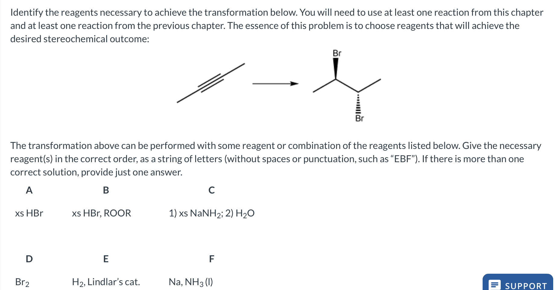 Solved Identify The Reagents Necessary To Achieve The | Chegg.com