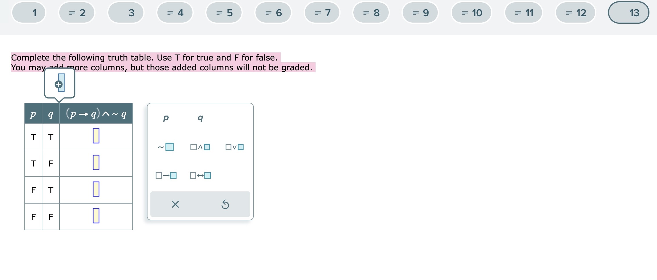 Solved Complete the following truth table. Use T for true | Chegg.com