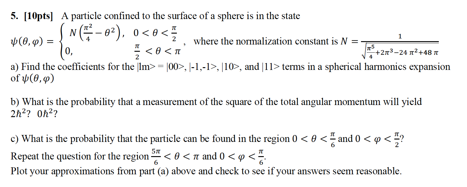 Solved 5. [10pts] A particle confined to the surface of a | Chegg.com