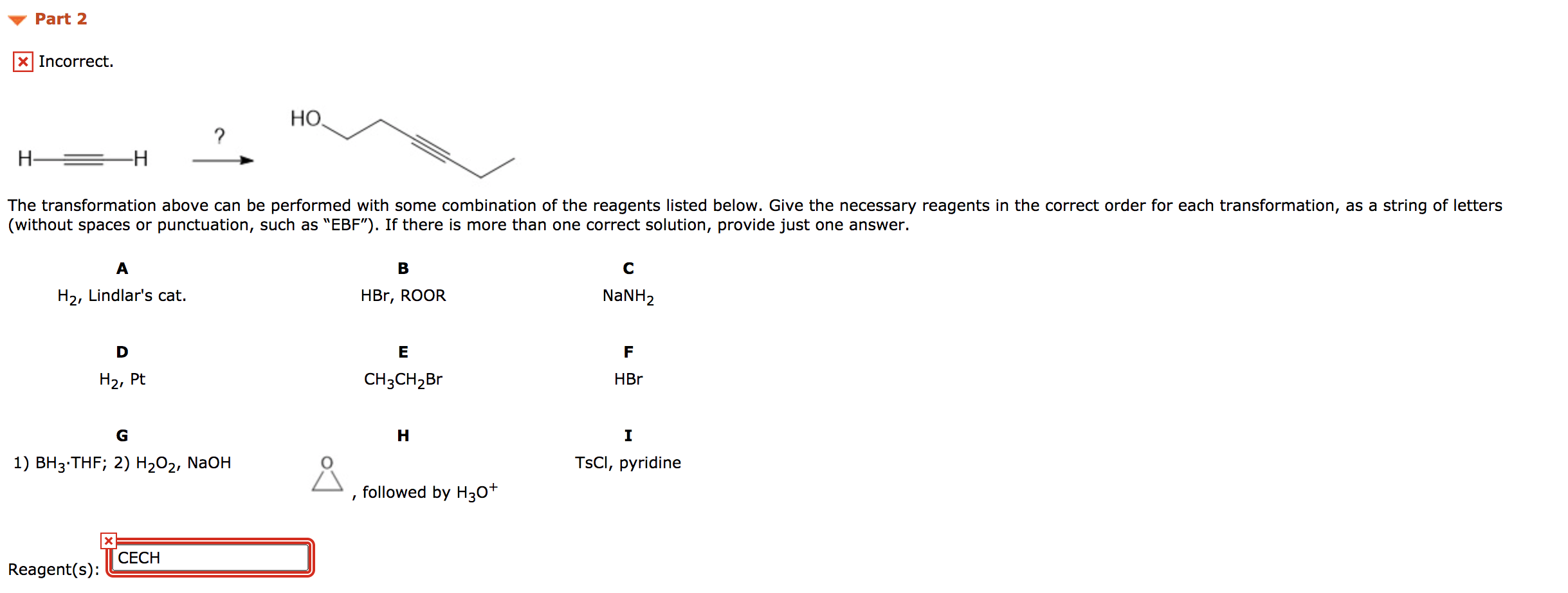 Solved Part 2 Incorrect. НО, ? H- -H The transformation | Chegg.com