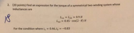 Solved (20 points) Find an expression for the torque of a | Chegg.com