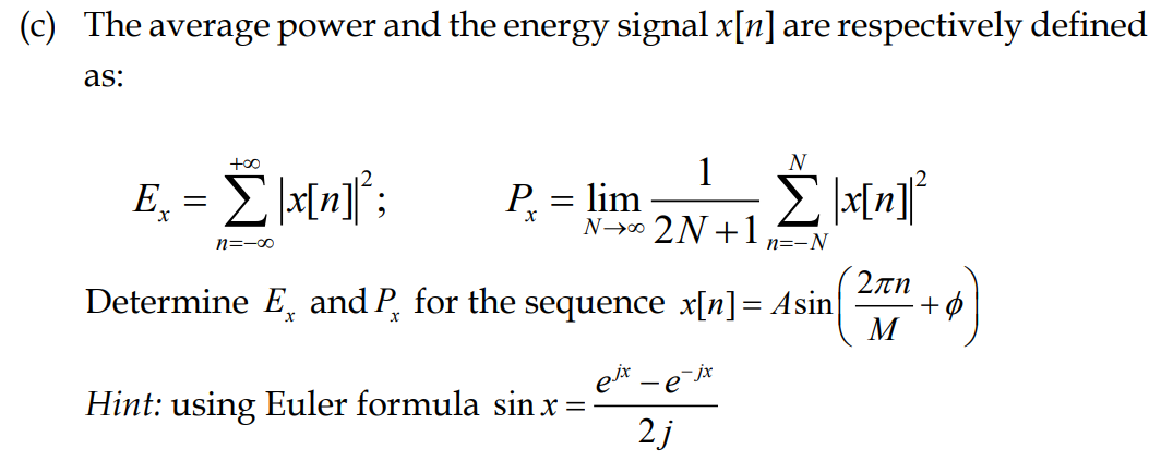 Solved 2 The Average Power And The Energy Signal X N A Chegg Com