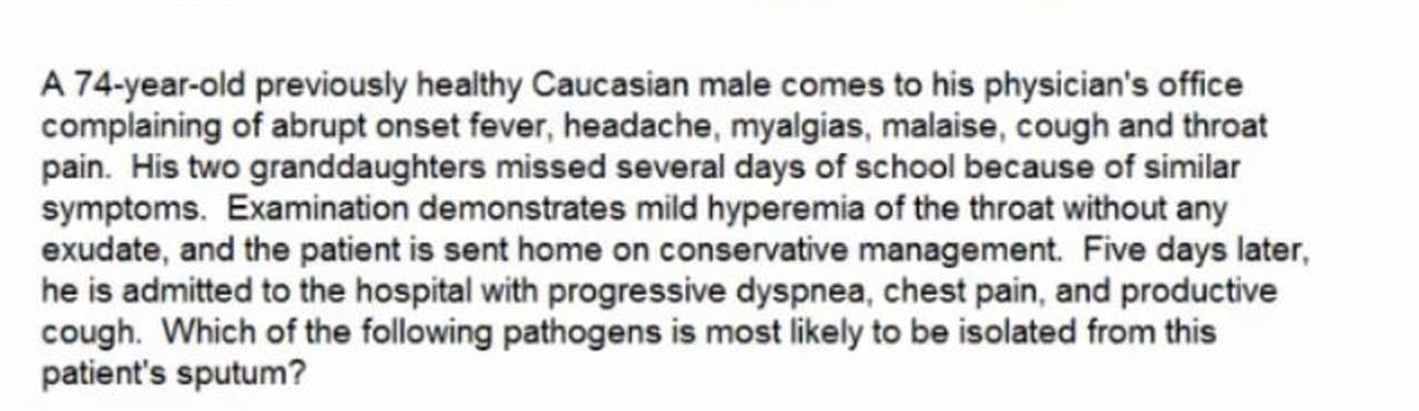 Solved A 74-year-old previously healthy Caucasian male comes | Chegg.com