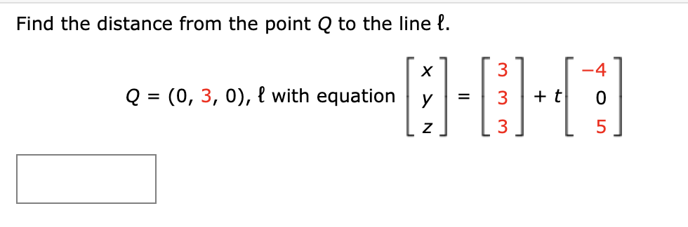 Solved Find the distance from the point Q to the line ℓ. | Chegg.com