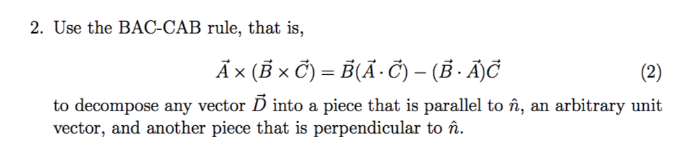 Solved 2 Use The Bac Cab Rule That Is Ax B X B Ac Chegg Com