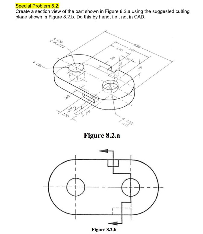 Solved Special Problem 8.2: Create a section view of the | Chegg.com