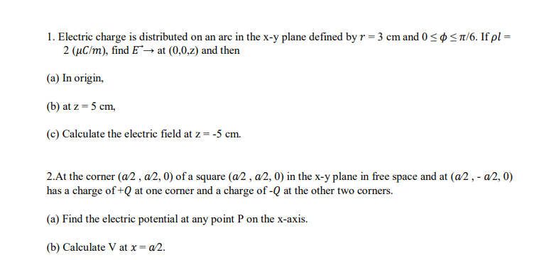 Solved Electric Charge Is Distributed On An Arc In The X-y | Chegg.com