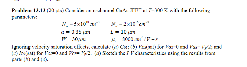 Solved Problem 13.13 (20 pts) Consider an n-channel GaAs | Chegg.com