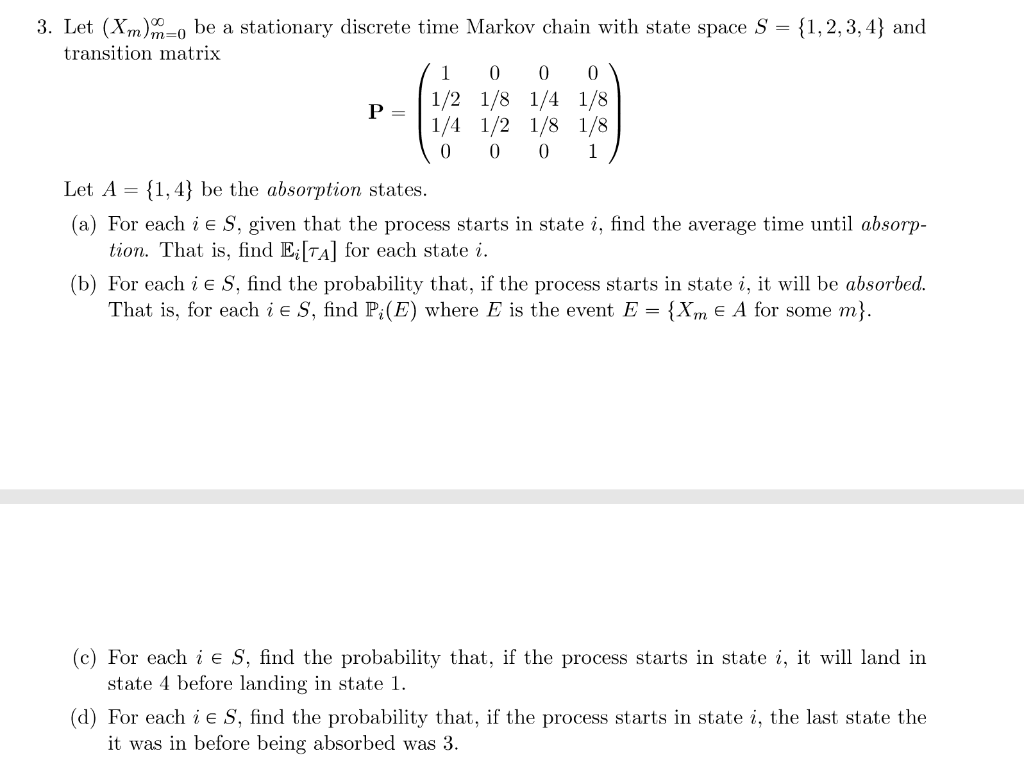 3. Let (X)m o be a stationary discrete time Markov | Chegg.com