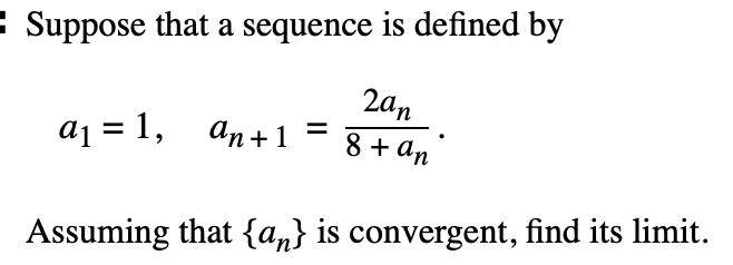 Solved Suppose that a sequence is defined by 2an 8 + an a₁ = | Chegg.com