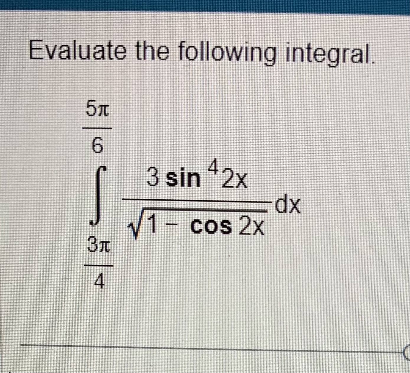 solved-evaluate-the-following-integral-chegg