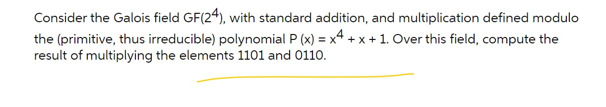 Solved Consider the Galois field GF(24), with standard | Chegg.com