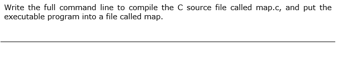 Solved Write the full command line to compile the C source | Chegg.com