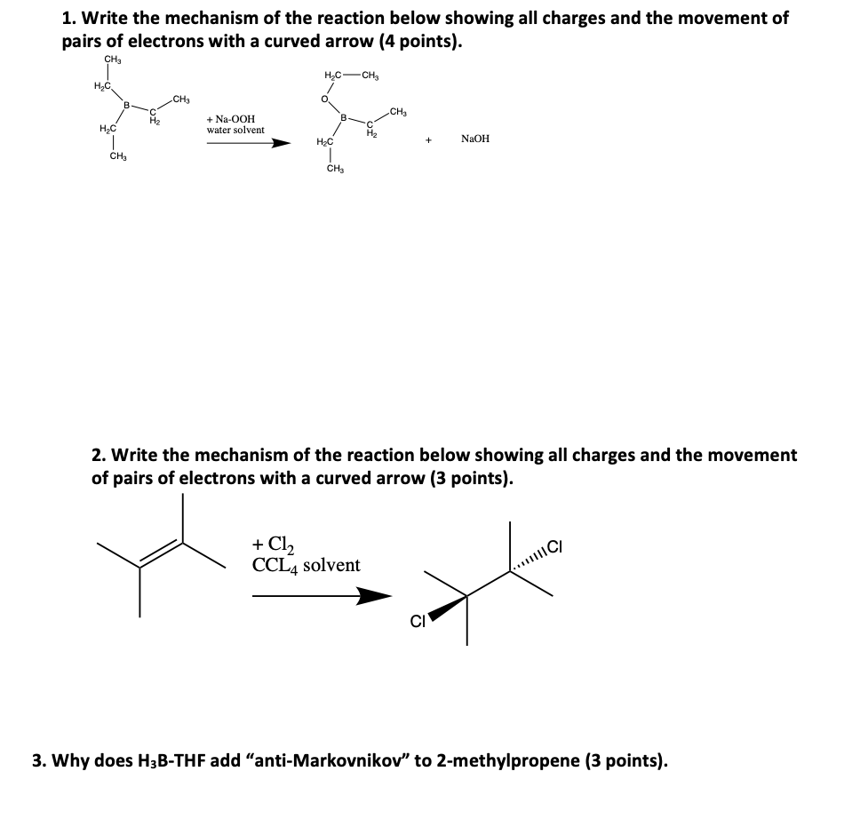 Solved 1. Write the mechanism of the reaction below showing | Chegg.com