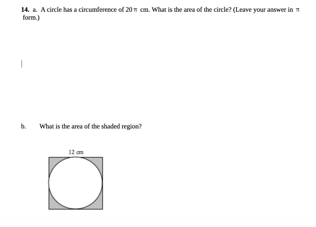 Solved 14. a. A circle has a circumference of 20 cm. What | Chegg.com