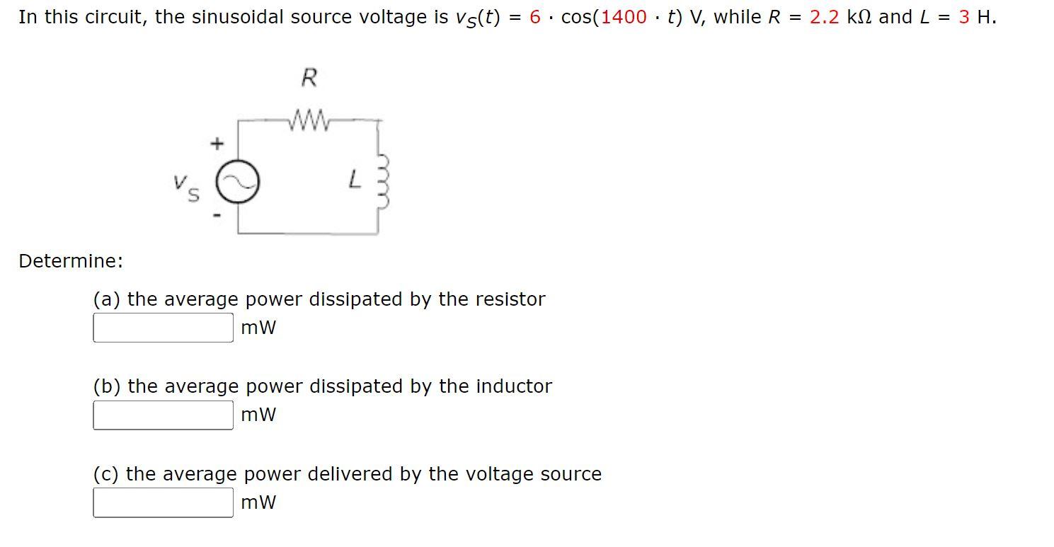 Solved In this circuit, the sinusoidal source voltage is | Chegg.com