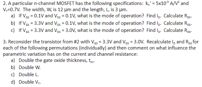 Solved 2. A particular n-channel MOSFET has the following | Chegg.com
