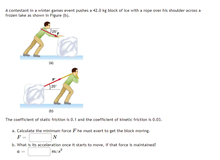 Solved A contestant in a winter games event pushes a 42.0 kg | Chegg.com