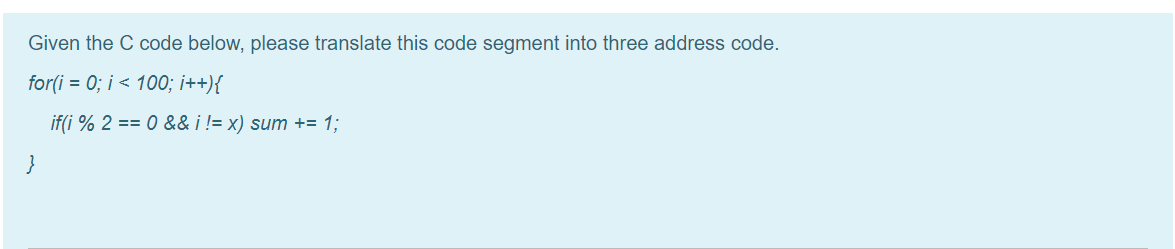 Solved Given the C code below, please translate this code | Chegg.com