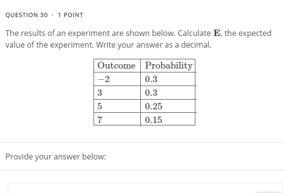 Solved QUESTION 30 1 POINT The results of an experiment are | Chegg.com