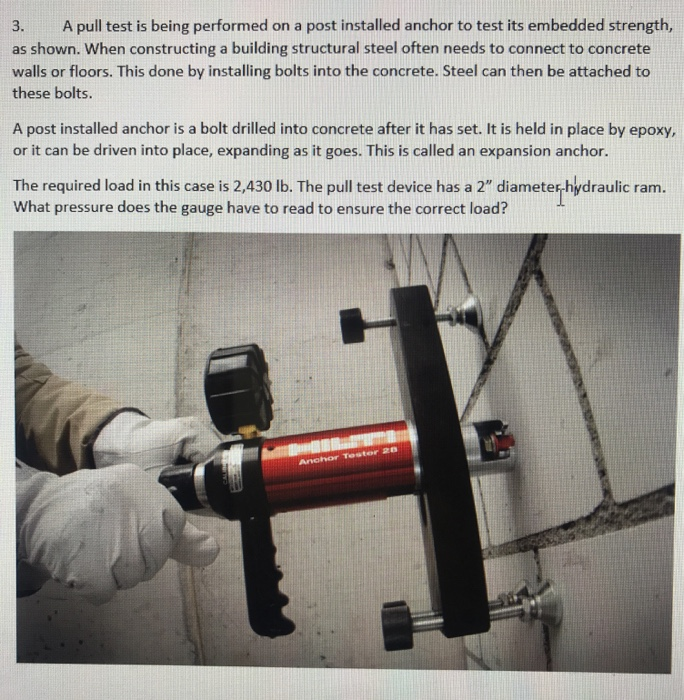 Answered 3. A pull test is being performed on a post insta