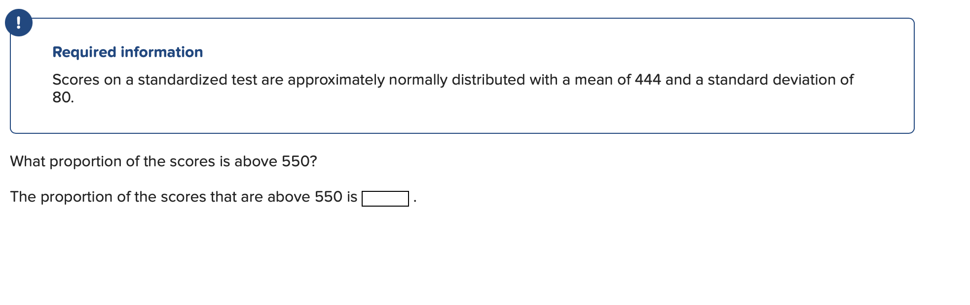 Solved ! Required information Scores on a standardized test | Chegg.com
