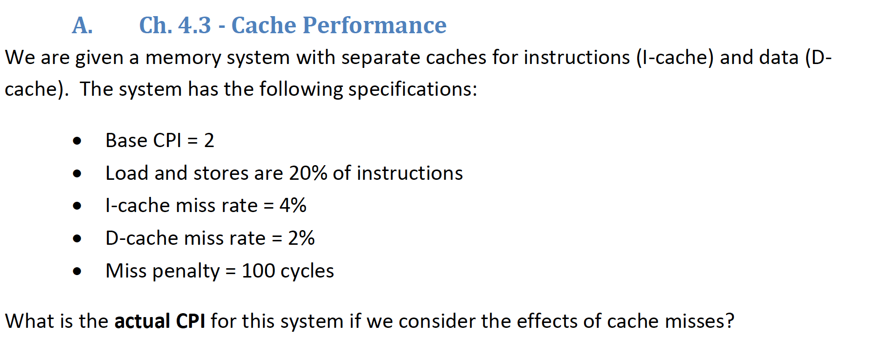 Solved A. Ch. 4.3 - Cache Performance We are given a memory | Chegg.com