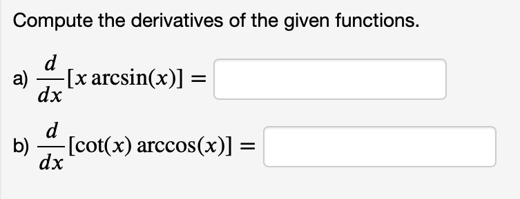 Solved Compute the derivatives of the given functions. d a) | Chegg.com