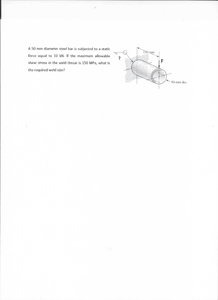 Solved A 50 mm diameter steel bar is subjected to a static | Chegg.com