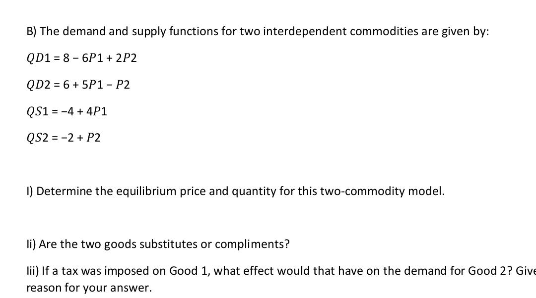 Solved B) The Demand And Supply Functions For Two | Chegg.com