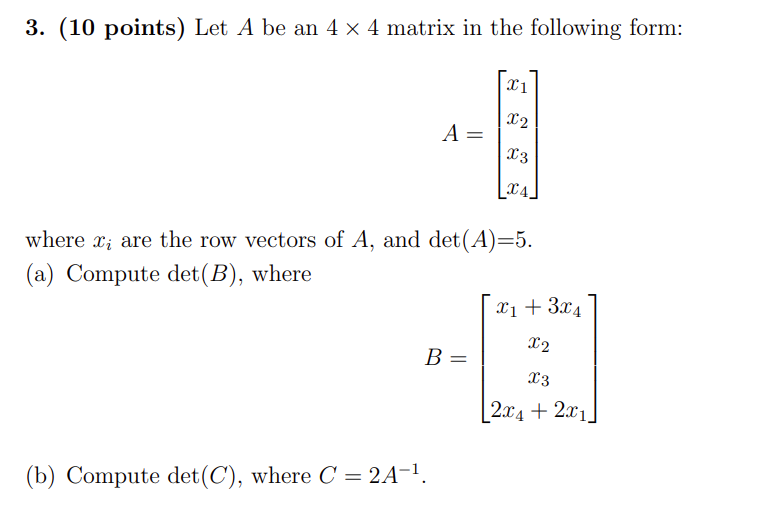 Solved 3. (10 Points) Let A Be An 4 × 4 Matrix In The | Chegg.com