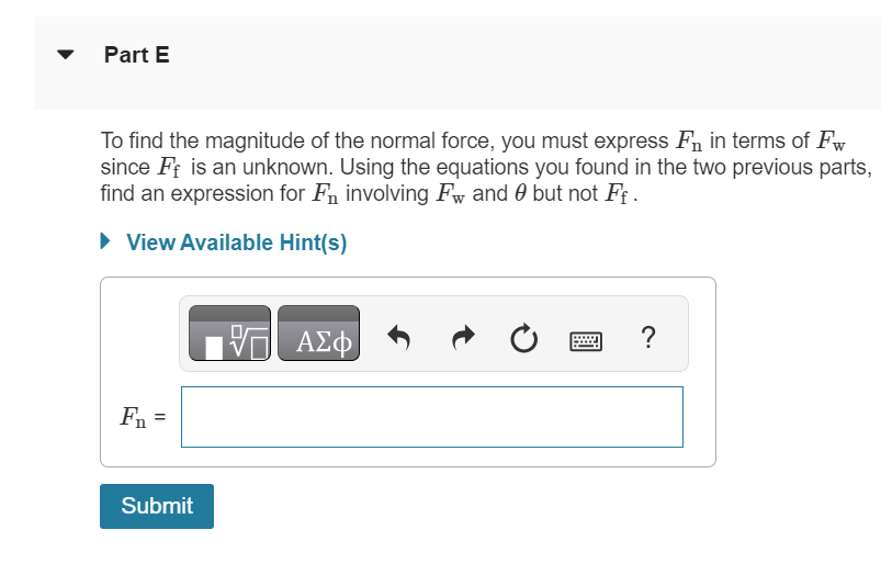 Solved To find the magnitude of the normal force, you must | Chegg.com
