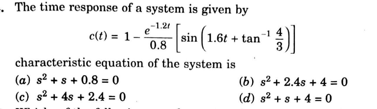Solved e - The time response of a system is given by -1.21 | Chegg.com