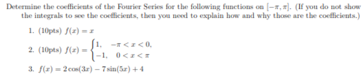Solved Determine the coefficients of the Fourier Series for | Chegg.com