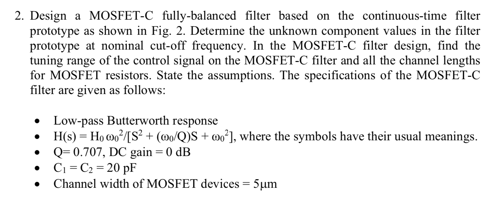 2. Design a MOSFET-C fully-balanced filter based on | Chegg.com