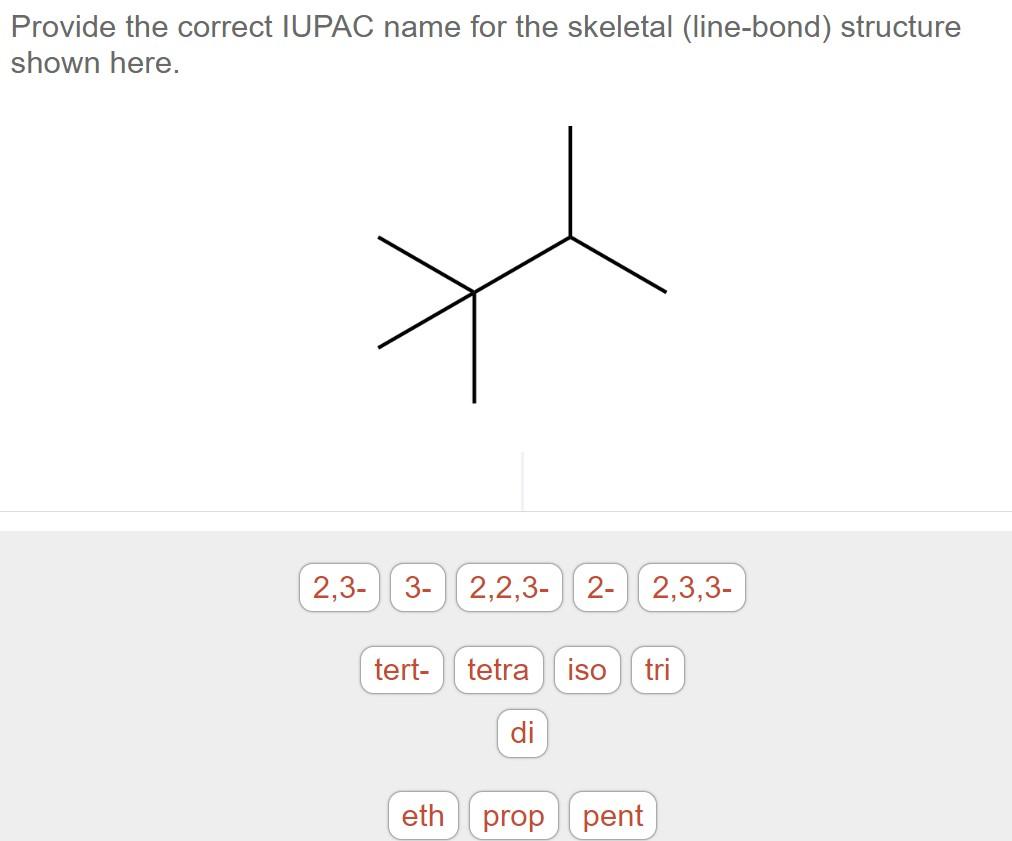 Provide the correct IUPAC name for the skeletal (line-bond) structure shown here.