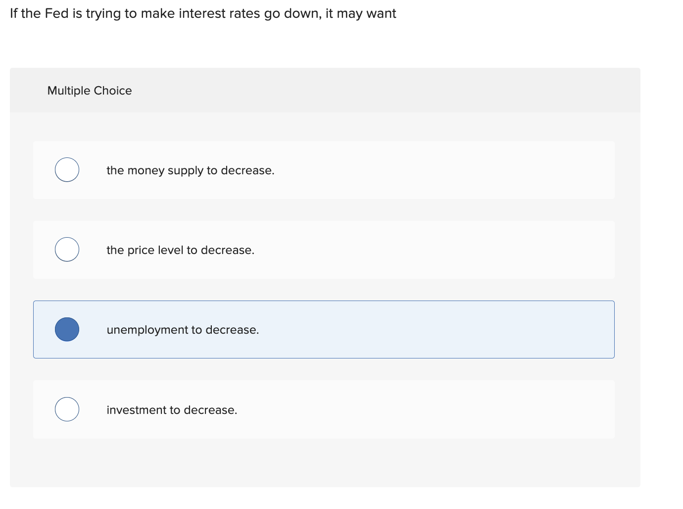 If the Fed is trying to make interest rates go down, | Chegg.com