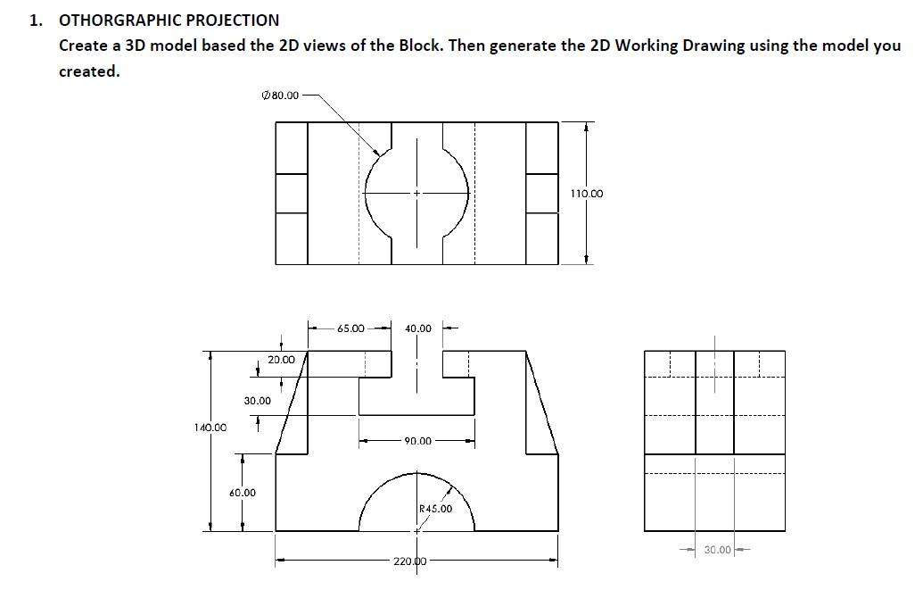 Solved 1. OTHORGRAPHIC PROJECTION Create a 3D model based | Chegg.com ...