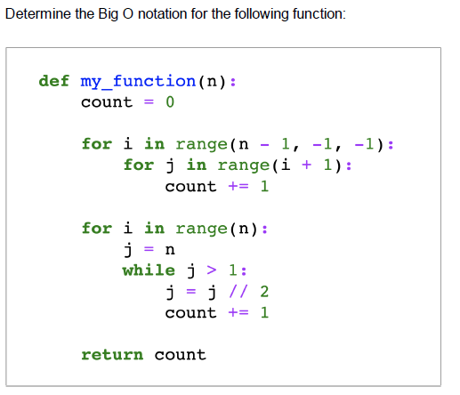 Solved Determine the Big O notation for the following | Chegg.com