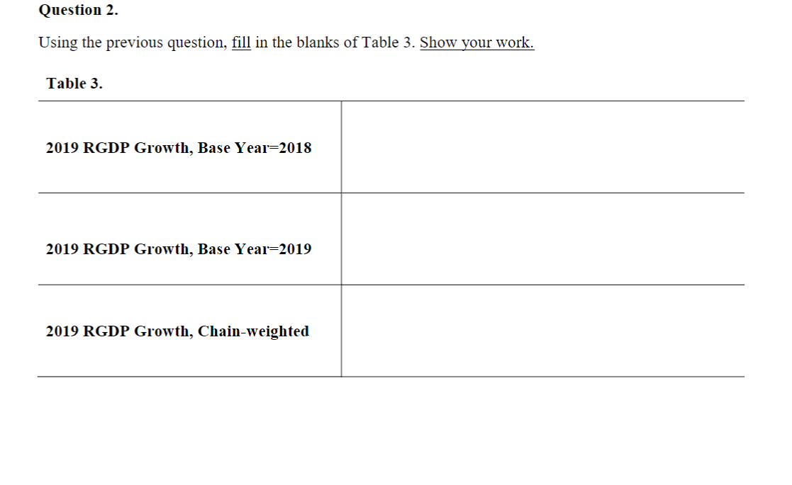 Solved Question 1. Using Table 1, fill in the blanks of | Chegg.com