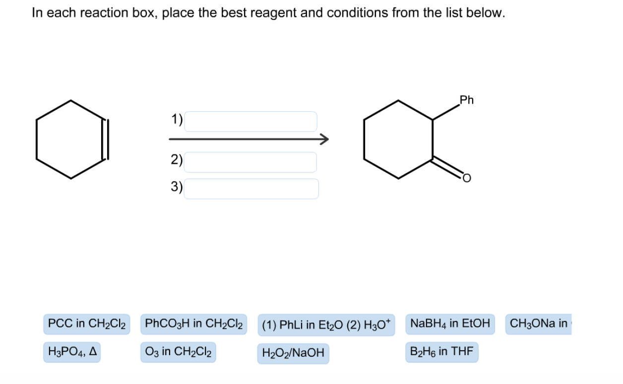 Solved In Each Reaction Box Place The Best Reagent And C Chegg Com