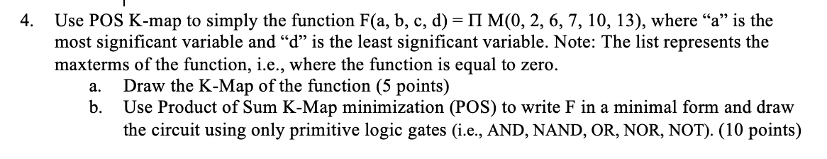 Solved 4. Use POS K-map to simply the function F(a, b, c, d) | Chegg.com