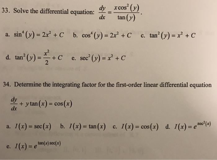 Solved Solve the differential equation: dy/dx = x cos^2 | Chegg.com