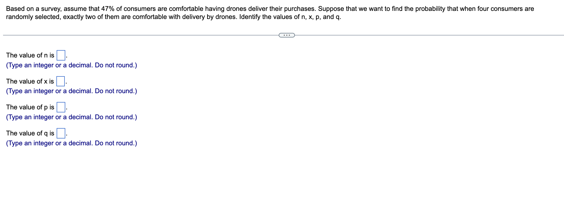 Solved Based on a survey, assume that 47% of consumers are | Chegg.com