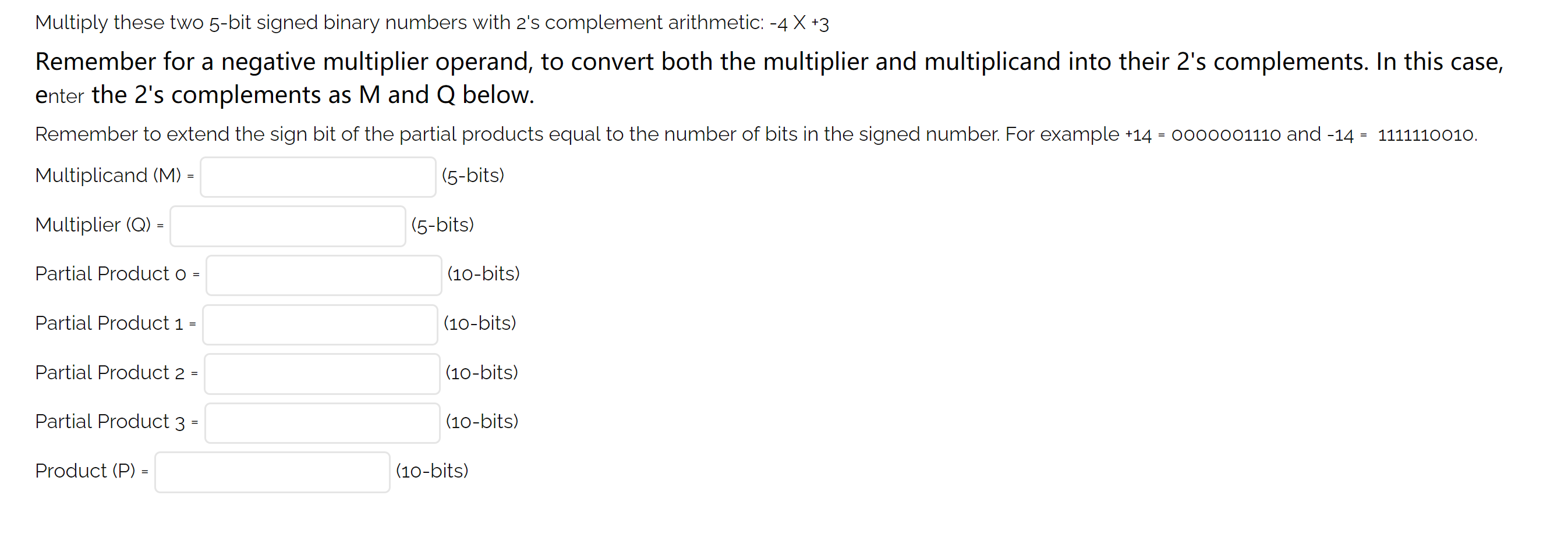Multiply these two 5-bit signed binary numbers with 2s complement ...