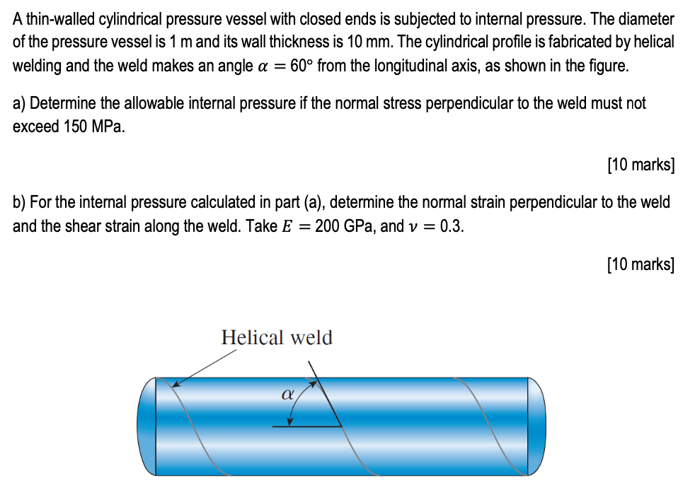 Solved A thin-walled cylindrical pressure vessel with closed | Chegg.com