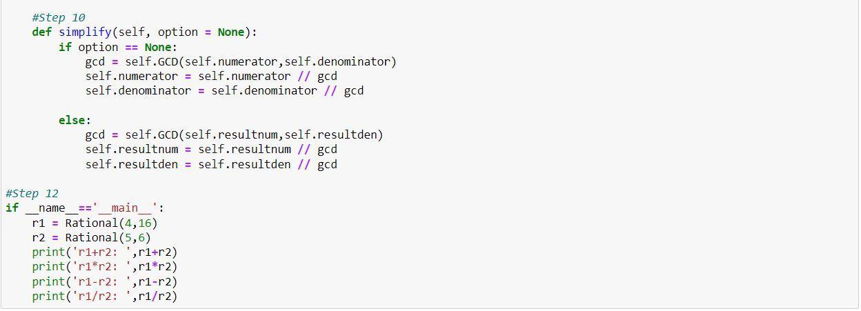 Solved #Step 1 class Rational: #Step 3 def _init__(self, num | Chegg.com