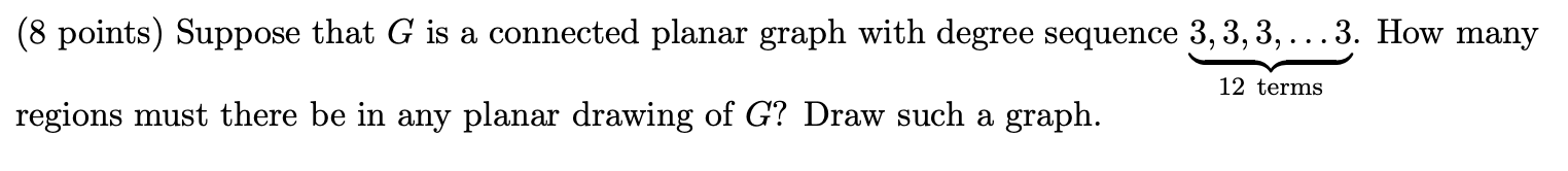 Solved (8 points) Suppose that G is a connected planar graph | Chegg.com